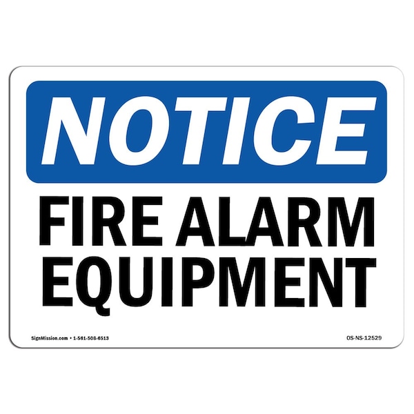 Safety Sign, OSHA Notice, 3.5" Height, Fire Alarm Equipment Sign, Landscape, 10PK